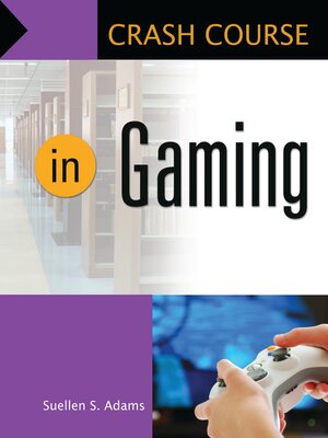 cover image of Crash Course in Gaming
